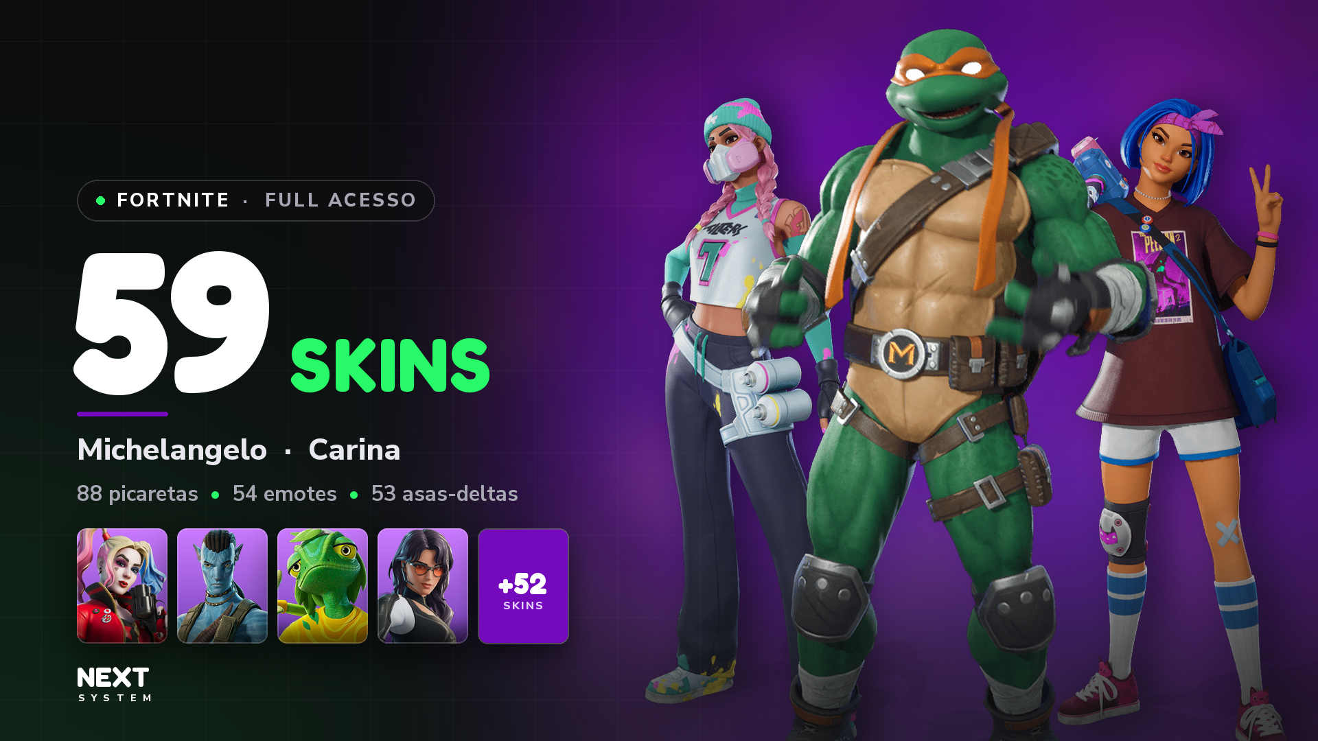 Conta Fortnite | 59 Skins | Michelangelo + Carina