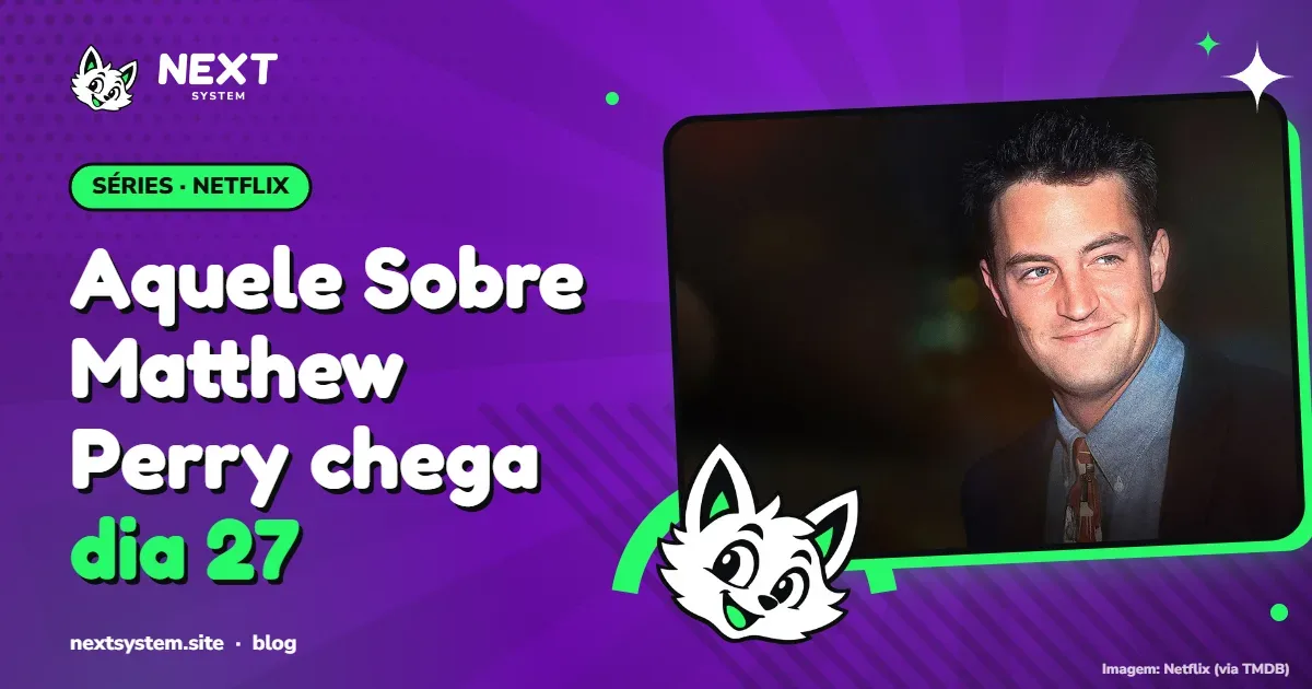 Aquele Sobre Matthew Perry na Netflix, data e o que esperar